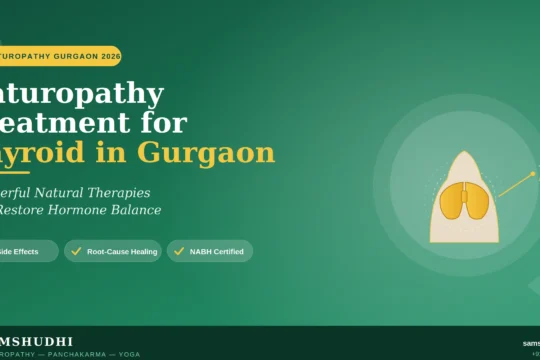 Naturopathy Treatment for Thyroid in Gurgaon at Samshudhi wellness centre